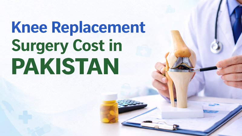 knee replacement surgery cost in Pakistan